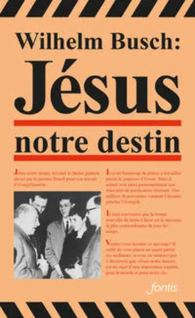 Busch |  Jésus notre destin | Buch |  Sack Fachmedien