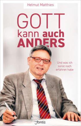 Matthies |  Gott kann auch anders | Buch |  Sack Fachmedien