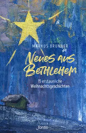 Brunner | Neues aus Bethlehem | Buch | 978-3-03848-178-2 | sack.de