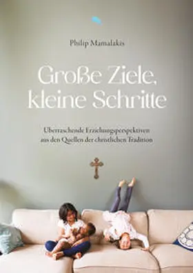 Mamalakis |  Große Ziele, kleine Schritte | Buch |  Sack Fachmedien