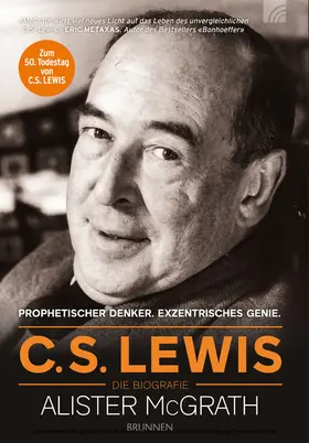 McGrath |  C.S. Lewis – Die Biografie | eBook | Sack Fachmedien