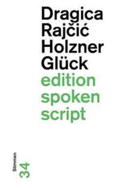 Rajcic Holzner / Rajcic Holzner / Rajcic | Glück | Buch | 978-3-03853-099-2 | sack.de