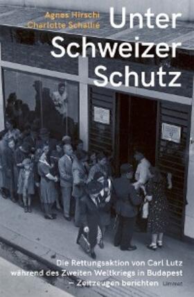 Hirschi / Schallié |  Unter Schweizer Schutz | eBook | Sack Fachmedien