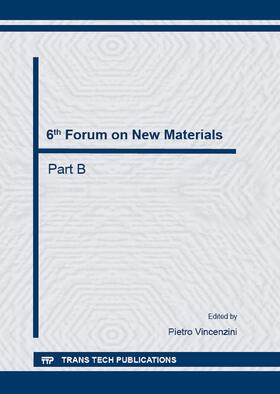 Vincenzini |  6th Forum on New Materials - Part B | Sonstiges |  Sack Fachmedien
