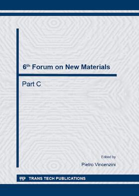 Vincenzini | 6th Forum on New Materials - Part C | Sonstiges | 978-3-03859-008-8 | sack.de