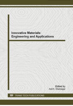 Bhatnagar |  Innovative Materials: Engineering and Applications | Sonstiges |  Sack Fachmedien