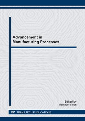Singh |  Advancement in Manufacturing Processes | Sonstiges |  Sack Fachmedien