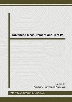 Parvel / Wu | Advanced Measurement and Test IV | Sonstiges | 978-3-03859-076-7 | sack.de