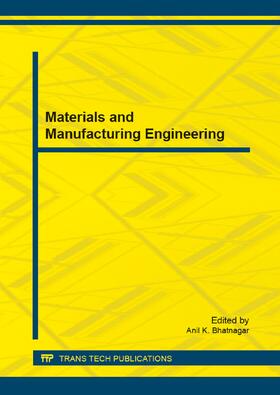 Bhatnagar | Materials and Manufacturing Engineering | Sonstiges | 978-3-03859-219-8 | sack.de