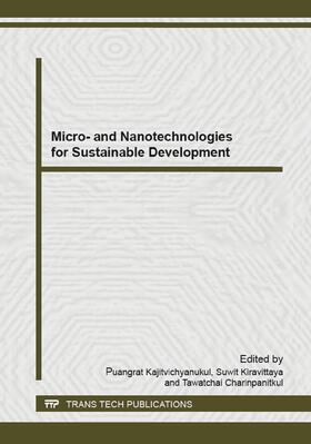 Kajitvitchyanukul / Kiravittaya / Charinpanitkul | Micro- and Nanotechnologies for Sustainable Development | Sonstiges | 978-3-03859-244-0 | sack.de