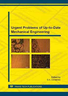 Chinakhov | Urgent Problems of Up-to-Date Mechanical Engineering | Sonstiges | 978-3-03859-264-8 | sack.de