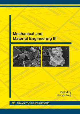 Jiang |  Mechanical and Material Engineering III | Sonstiges |  Sack Fachmedien