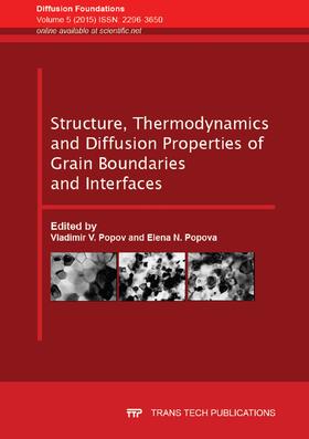 Popov / Popova | Structure, Thermodynamics and Diffusion Properties of Grain Boundaries and Interfaces | Sonstiges | 978-3-03859-302-7 | sack.de
