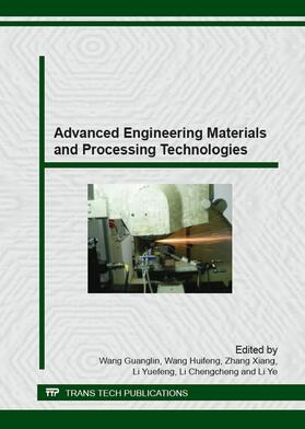 Wang / Zhang / Li |  Advanced Engineering Materials and Processing Technologies | Sonstiges |  Sack Fachmedien