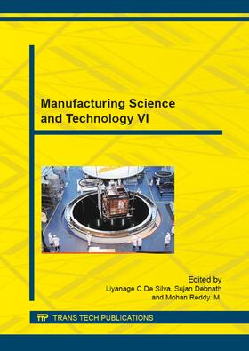 de Silva / Debnath / Mohan Reddy |  Manufacturing Science and Technology VI | Sonstiges |  Sack Fachmedien