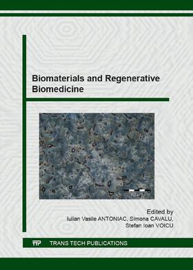 Antoniac / Cavalu / Voicu |  Biomaterials and Regenerative Biomedicine | Sonstiges |  Sack Fachmedien