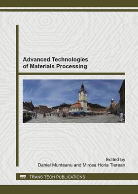 Munteanu / Tierean | Advanced Technologies of Materials Processing | Sonstiges | 978-3-03859-433-8 | sack.de