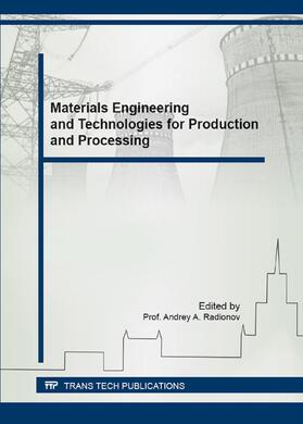 Radionov | Materials Engineering and Technologies for Production and Processing | Sonstiges | 978-3-03859-479-6 | sack.de