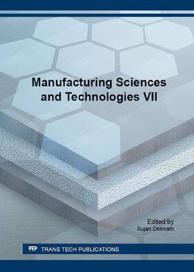 Debnath | Manufacturing Sciences and Technologies VII | Sonstiges | 978-3-03859-538-0 | sack.de
