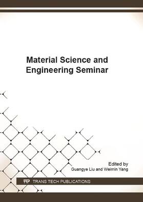Liu / Yang |  Material Science and Engineering Seminar | Sonstiges |  Sack Fachmedien