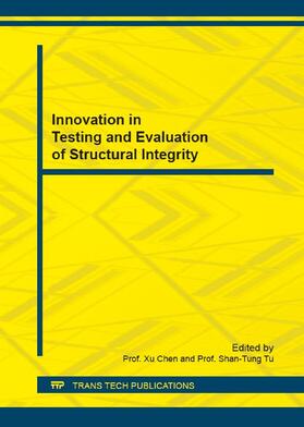 Chen / Tu |  Innovation in Testing and Evaluation of Structural Integrity | Sonstiges |  Sack Fachmedien
