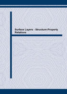 Somers / Mittemeijer / Schoonman |  Surface Layers - Structure-Property Relations | Sonstiges |  Sack Fachmedien