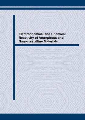 Schulz | Electrochemical and Chemical Reactivity of Amorphous and Nanocrystalline Materials | Sonstiges | 978-3-03859-879-4 | sack.de