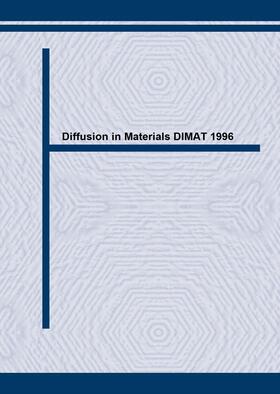 Mehrer / Herzig / Stolwijk |  Diffusion in Materials DIMAT 1996 | Sonstiges |  Sack Fachmedien