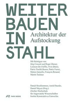 Stockhammer / Staufer / Meyer | Weiterbauen in Stahl | Buch | 978-3-03860-057-2 | sack.de