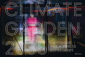 Schläpfer-Miller / Dahinden |  Climate Garden 2085 | Buch |  Sack Fachmedien