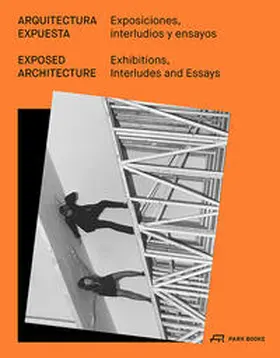 Martínez Abascal / Ballesteros |  Exposed Architecture | Buch |  Sack Fachmedien