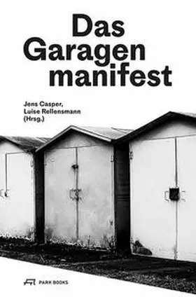 Casper / Rellensmann |  Das Garagenmanifest | Buch |  Sack Fachmedien