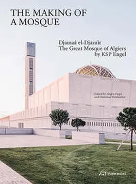 Engel / Welzbacher |  The Making of a Mosque | Buch |  Sack Fachmedien