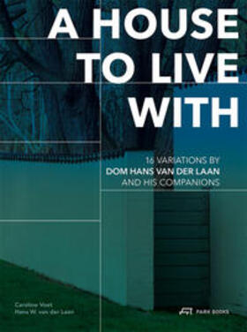 Voet / van der Laan |  A House to Live With | Buch |  Sack Fachmedien