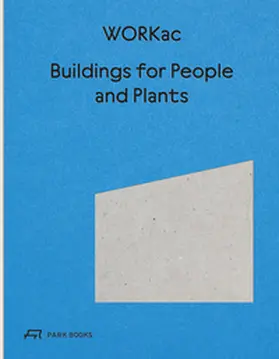 Andraos / Wood |  Buildings for People and Plants by WORKac | Buch |  Sack Fachmedien