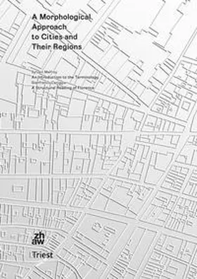 Malfroy / Caniggia / ZHAW, Institut Urban Landscape |  A Morphological Approach to Cities and Their Regions | Buch |  Sack Fachmedien