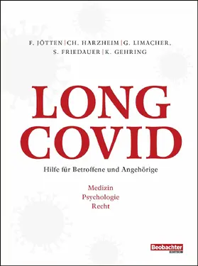 Autorenteam aus den Bereichen Medizin und Psychologie, Rechtsanwält*innen und Spezialist*innen des Beobachter-Beratungszentrums sowie externe Jurist*innen |  Long Covid | eBook | Sack Fachmedien