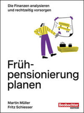 Schiesser / Müller |  Frühpensionierung planen | Buch |  Sack Fachmedien