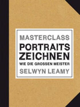 Leamy |  MASTERCLASS Portraits Zeichnen | Buch |  Sack Fachmedien