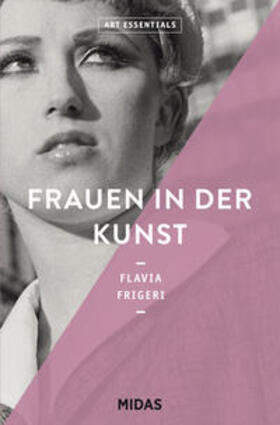 Frigeri |  Frauen in der Kunst (ART ESSENTIALS) | Buch |  Sack Fachmedien