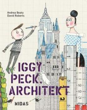 Beaty |  Iggy Peck, Architekt | Buch |  Sack Fachmedien