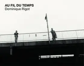 Au fil du temps | Buch | 978-3-03878-077-9 | sack.de