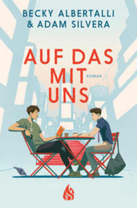 Albertalli / Silvera |  Auf das mit uns | Buch |  Sack Fachmedien