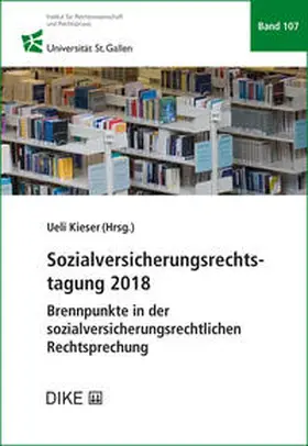 Kieser |  Sozialversicherungsrechtstagung 2018 | Buch |  Sack Fachmedien