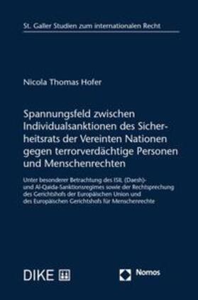 Hofer |  Spannungsfeld zwischen Individualsanktionen des Sicherheitsrats der Vereinten Nationen gegen terrorverdächtige Personen und Menschenrechten | Buch |  Sack Fachmedien