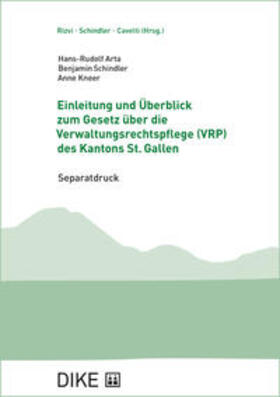 Arta / Schindler / Kneer |  Einleitung und Überblick zum Gesetz über die Verwaltungsrechtspflege (VRP) des Kantons St. Gallen | Buch |  Sack Fachmedien