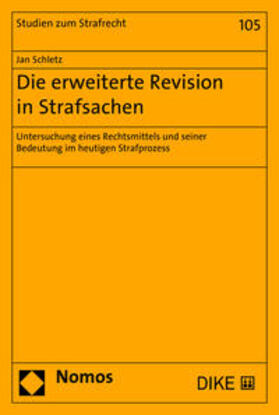 Schletz | Die erweiterte Revision in Strafsachen | Buch | 978-3-03891-231-6 | sack.de