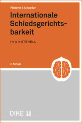 Pfisterer / Schnyder |  Internationale Schiedsgerichtsbarkeit | Buch |  Sack Fachmedien