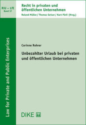 Rohrer | Unbezahlter Urlaub bei privaten und öffentlichen Unternehmen | Buch | 978-3-03891-265-1 | sack.de