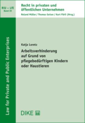 Loretz |  Arbeitsverhinderung auf Grund von pflegebedürftigen Kindern oder Haustieren | Buch |  Sack Fachmedien